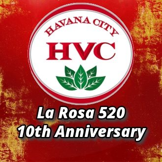 HVC La Rosa 520 10th Anniversary Cigars
